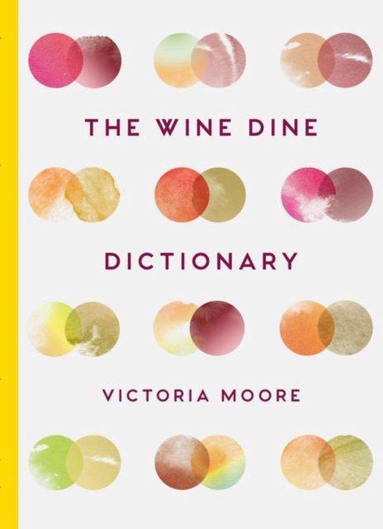 The Wine Dine Dictionary: Good Food and Good Wine, Boeken, Taal | Engels, Zo goed als nieuw, Verzenden