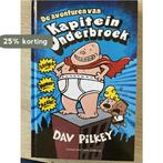 De avonturen van Kapitein Onderbroek 9789026147098, Verzenden, Zo goed als nieuw, Dav Pilkey