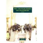 Het Droogbloemen Decoratieboek 9789051218374, Olga Dol, Verzenden