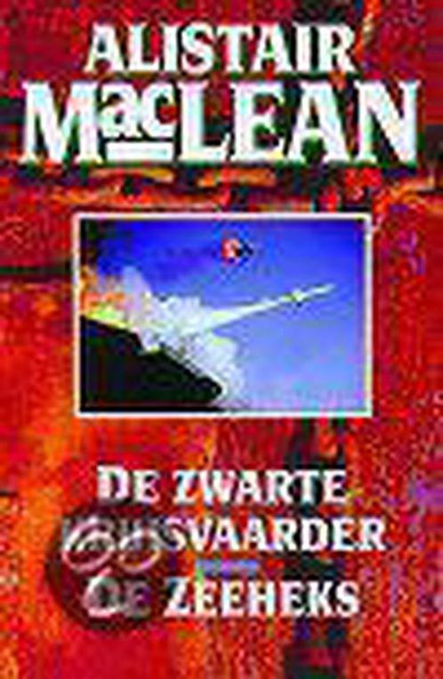 ZWARTE KRUISVAARDER/ZEEHEKS 9789022529225 Alistair MacLean, Boeken, Thrillers, Gelezen, Verzenden