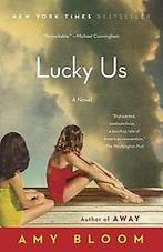 Lucky Us 9780812978940 Amy Bloom, Boeken, Verzenden, Gelezen, Amy Bloom