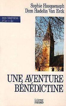 Une aventure bénédictine  Hasquenoph, Hadelin Van Erc..., Livres, Livres Autre, Envoi