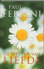 De wetten van liefde 9789020283969 Paul Ferrini, Verzenden, Zo goed als nieuw, Paul Ferrini