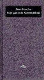 MIJN JAAR IN DE NIEMANDSBAAI 9789068014785 P. Handke, Boeken, Verzenden, Zo goed als nieuw, P. Handke