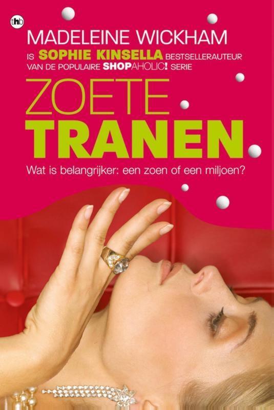 Zoete tranen 9789044358209 Madeleine Wickham, Boeken, Literatuur, Zo goed als nieuw, Verzenden