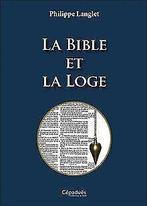 La Bible et la Loge  Langlet, Philippe  Book, Langlet, Philippe, Zo goed als nieuw, Verzenden