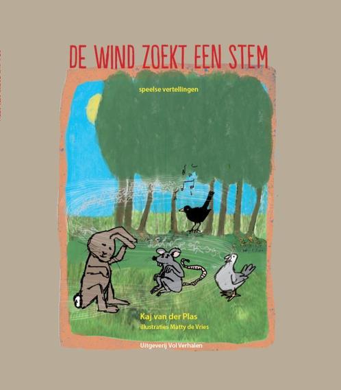 De wind zoekt een stem 9789081843409 Kaj van der Plas, Boeken, Kinderboeken | Kleuters, Zo goed als nieuw, Verzenden