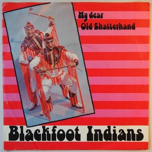 Blackfoot Indians ? - My dear old shatterhand  - Single, Cd's en Dvd's, Vinyl Singles, Single, Gebruikt, 7 inch, Pop