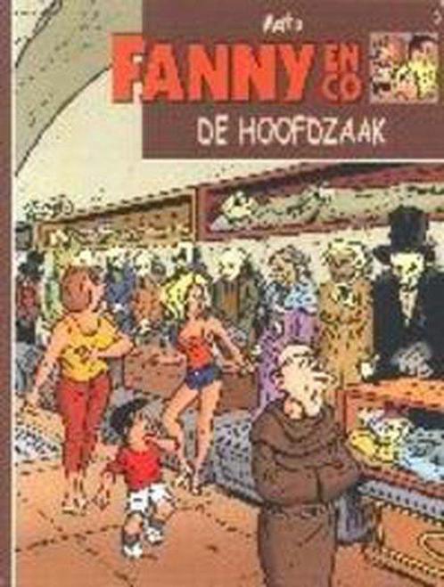 Fanny en co 03 de hoofdzaak 9789041013286, Boeken, Stripverhalen, Gelezen, Verzenden