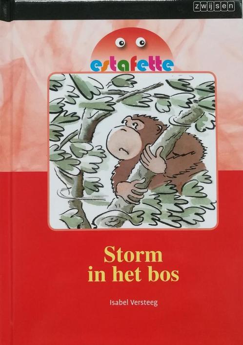 Storm in het bos / Estafette 9789027669247 Isabel Versteeg, Boeken, Schoolboeken, Zo goed als nieuw, Verzenden
