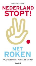 Nederland stopt! Met Roken 9789072219718 Pauline Dekker, Verzenden, Pauline Dekker