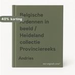 Belgische Ardennen in beeld / Heideland collectie, Verzenden, Andries