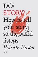 Do Story: How to Tell Your Story so the World Listens, Bobe, Bobette Buster, Verzenden