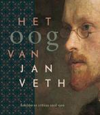Het oog van Jan Veth 9789462624313 *, Verzenden, Gelezen, *