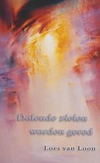 Dolende zielen worden gered - Loes van Loon - 9789075636680, Verzenden