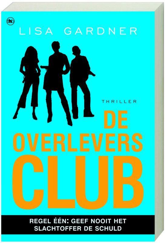 OVERLEVERS CLUB 9789044313000 Lisa Gardner, Livres, Thrillers, Envoi