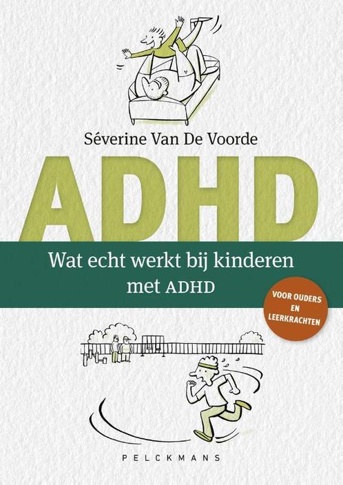 Wat echt werkt bij kinderen met ADHD 9789028958005, Boeken, Studieboeken en Cursussen, Zo goed als nieuw, Verzenden