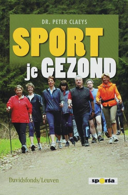 Sport Je Gezond 9789058264282, Livres, Livres de sport, Envoi