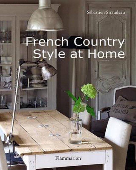 French Country Style at Home 9782080301345, Boeken, Taal | Engels, Zo goed als nieuw, Verzenden