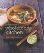 Ross Dobsons wholefood kitchen: delicious recipes with, Ross Dobson, Verzenden