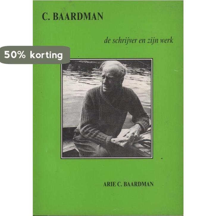 C. Baardman, de schrijver en zijn werk / Historische reeks, Boeken, Overige Boeken, Gelezen, Verzenden