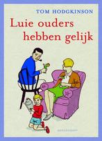 Luie ouders hebben gelijk 9789029081030 T. Hodgkinson, Boeken, Verzenden, Gelezen, T. Hodgkinson