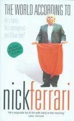 The world according to Nick Ferrari: hes funny, hes, Nick Ferrari, Verzenden