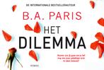 Het dilemma / Dwarsligger / 664 9789049807849 B.A. Paris, Boeken, Verzenden, Zo goed als nieuw, B.A. Paris