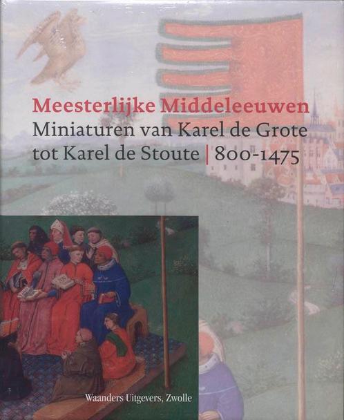 Meesterlijke Middeleeuwen 9789040087363, Boeken, Politiek en Maatschappij, Gelezen, Verzenden