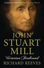 John Stuart Mill 9781843546443 Richard Reeves, Verzenden, Gelezen, Richard Reeves