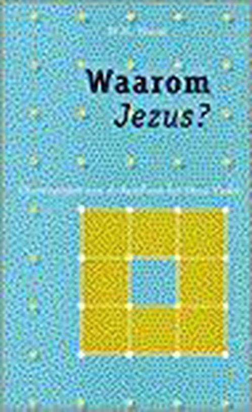 Waarom Jezus? 9789024292004 Vroom, Boeken, Godsdienst en Theologie, Gelezen, Verzenden