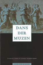 Dans der muzen / Studies over de kunsten / 1 9789065505231, Boeken, Verzenden, Zo goed als nieuw