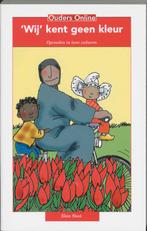 Ouders online Wij kent geen kleur / Ouders online E. Sloot, Boeken, Verzenden, Gelezen, E. Sloot