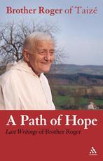 Path Of Hope 9780826493279, Gelezen, Brother Roger Of Taize, Brother Roger Of Taize, Verzenden