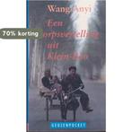 Een dorpsvertelling uit Klein-Bao en De tijd gaat verder /, Verzenden, Gelezen, Wang Anyi
