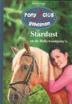 Pony club geheimen 04 - Stardust en de hollywoodpons, Stacey Gregg, Verzenden