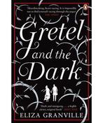 Gretel And The Dark 9780241146460 Eliza Granville, Boeken, Verzenden, Gelezen, Eliza Granville