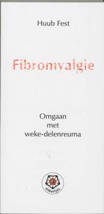 Fibromyalgie / Ankertjes / 232 9789020201017 Huub Fest, Boeken, Verzenden, Zo goed als nieuw, Huub Fest