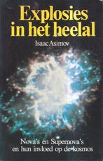 EXPLOSIES IN HET HEELAL 9789021837048 Asimov, Verzenden, Gelezen, Asimov