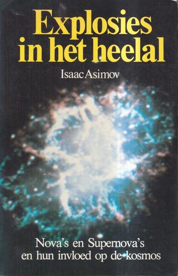 EXPLOSIES IN HET HEELAL 9789021837048 Asimov, Verzenden, Asimov