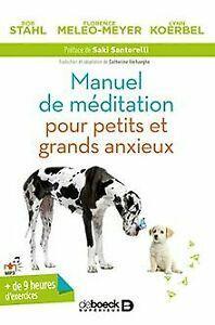 Manuel de méditation pour petits et grands anxieux ...  Book, Boeken, Overige Boeken, Zo goed als nieuw, Verzenden