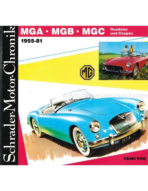 MGA, MGB, MGC ROADSTER UND COUPËS 1955-81, SCHRADER MOTOR, Boeken, Auto's | Boeken