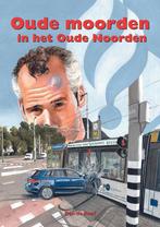 Oude moorden in het oude noorden 9789059522619 Ben de Raaf, Boeken, Verzenden, Zo goed als nieuw, Ben de Raaf
