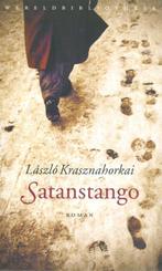 Satanstango 9789028424371 Laszlo Krasznahorkai, Verzenden, Zo goed als nieuw, Laszlo Krasznahorkai