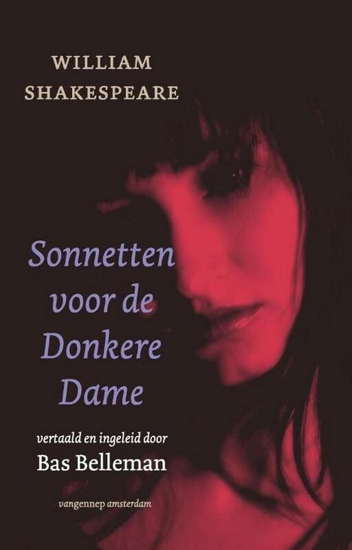 Sonnetten voor de Donkere Dame 9789461640963, Boeken, Overige Boeken, Zo goed als nieuw, Verzenden