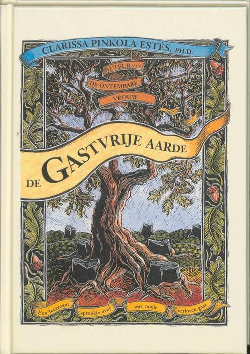 De gastvrije aarde 9789069638119 Clarissa Pinkola Estes, Boeken, Esoterie en Spiritualiteit, Zo goed als nieuw, Verzenden