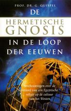 De hermetische Gnosis in de loop der eeuwen 9789067322843, G. Quispel, Verzenden