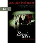 Broeinest 9789061122579 Loes den Hollander, Boeken, Verzenden, Gelezen, Loes den Hollander