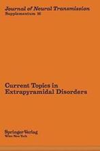 Current Topics in Extrapyramidal Disorders. Carlsson, A., Carlsson, A., Verzenden
