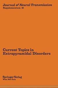 Current Topics in Extrapyramidal Disorders. Carlsson, A., Livres, Livres Autre, Envoi